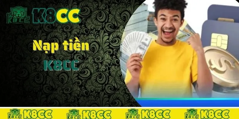 nạp tiền K8cc